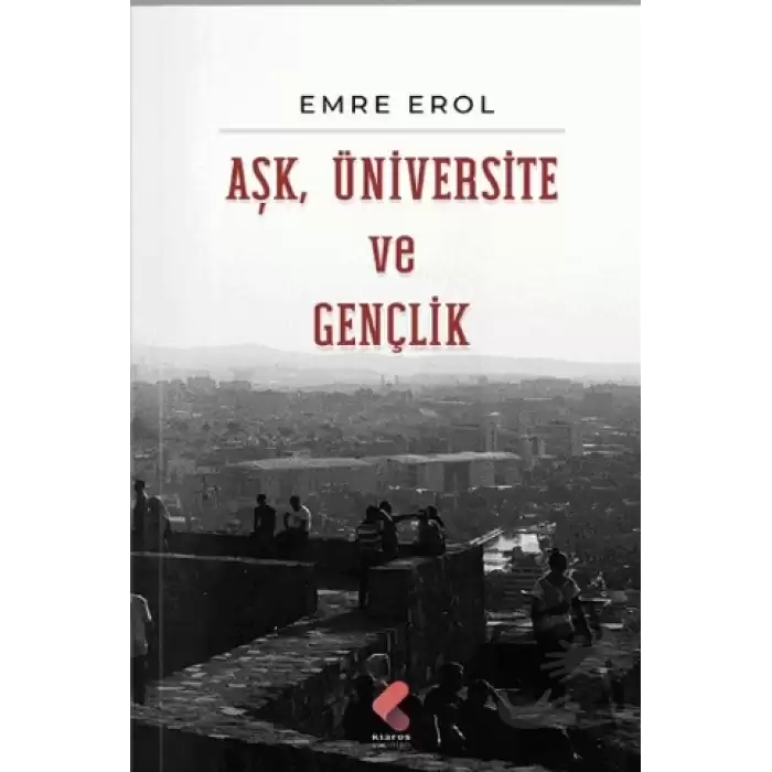 Aşk, Üniversite, Gençlik