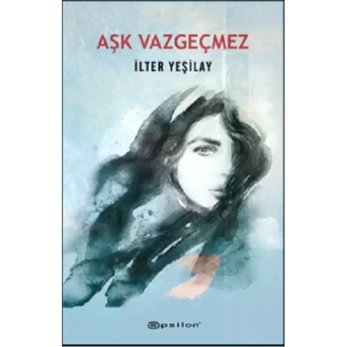 Aşk Vazgeçmez