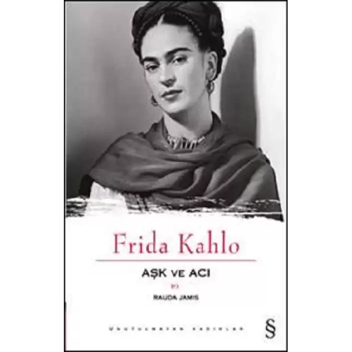 Aşk ve Acı: Frida Kahlo