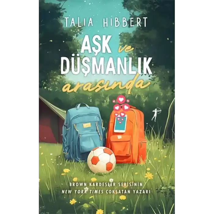 Aşk ve Düşmanlık  Arasında