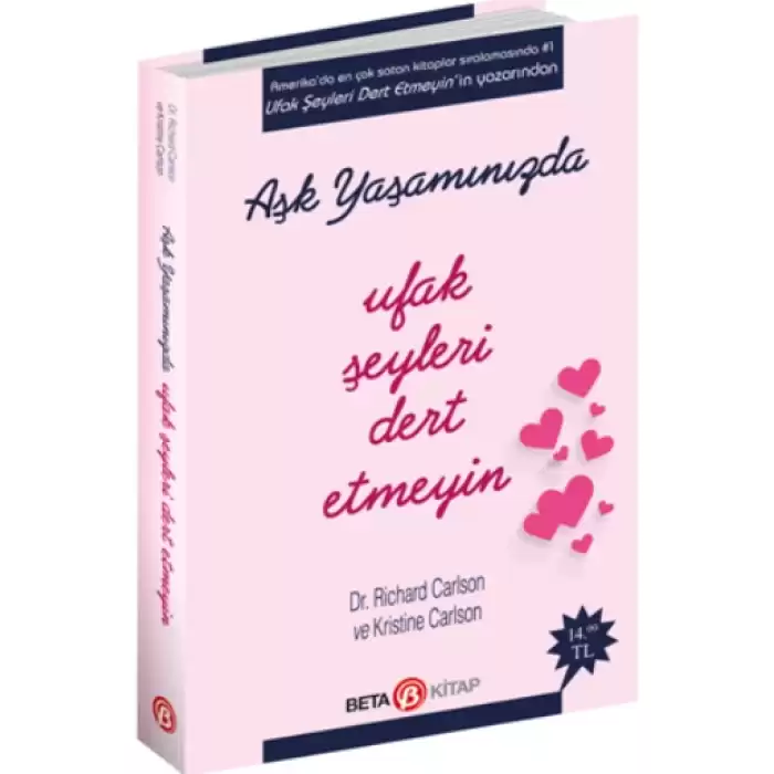 Aşk Yaşamında Ufak Şeyleri Dert Etmeyin