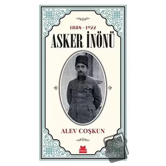 Asker İnönü (1884 - 1922)