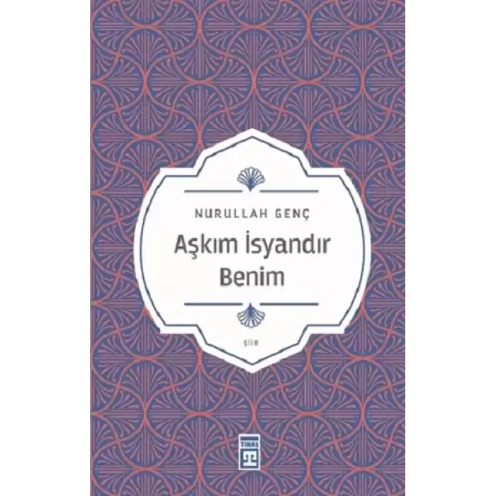 Aşkım İsyandır Benim