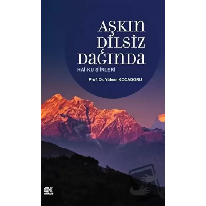 Aşkın Dilsiz Dağında Hai-ku Şiirleri