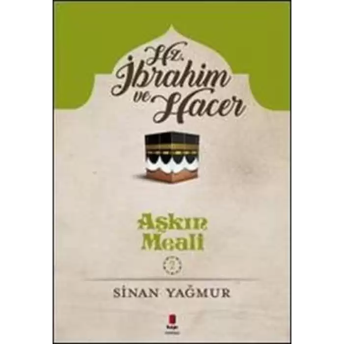 Aşkın Meali Serisi 2 - Hz. İbrahim ve Hacer