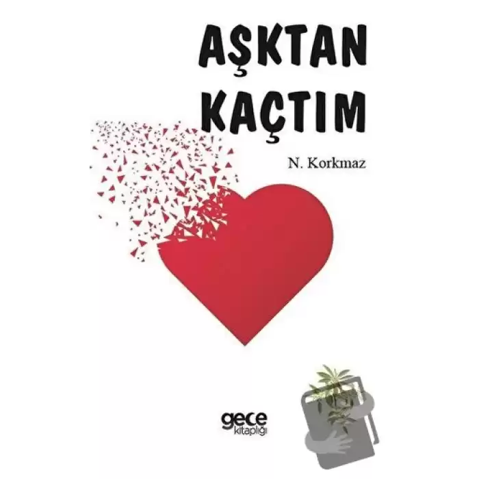 Aşktan Kaçtım