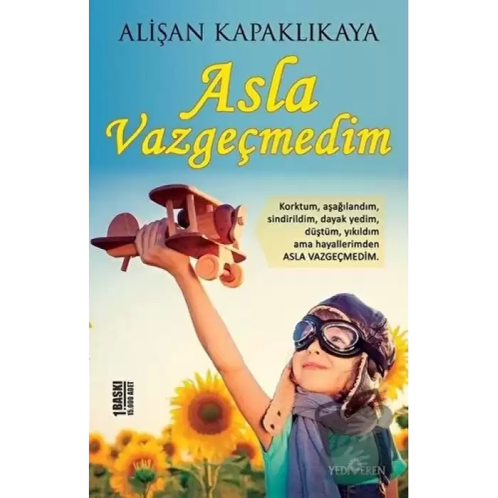 Asla Vazgeçmedim