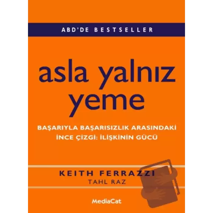 Asla Yalnız Yeme