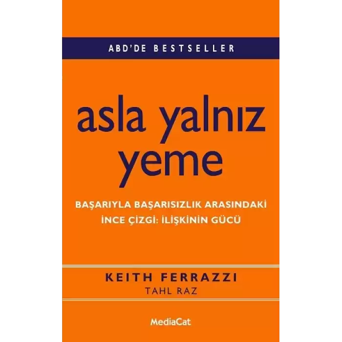 Asla Yalnız Yeme