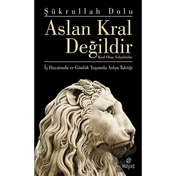 Aslan Kral Değildir