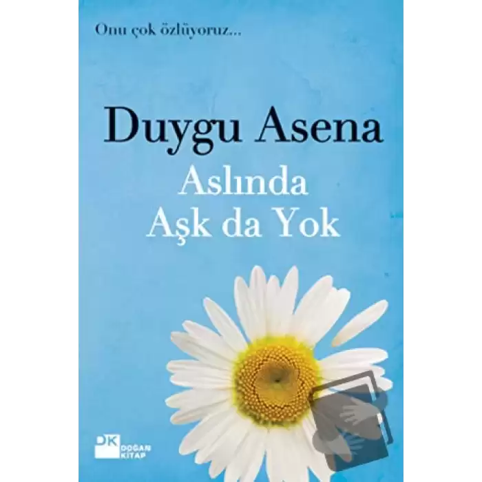 Aslında Aşk da Yok