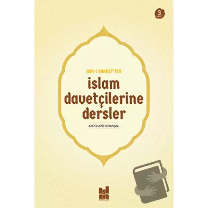 Asr-ı Saadetten İslam Davetçilerine Dersler