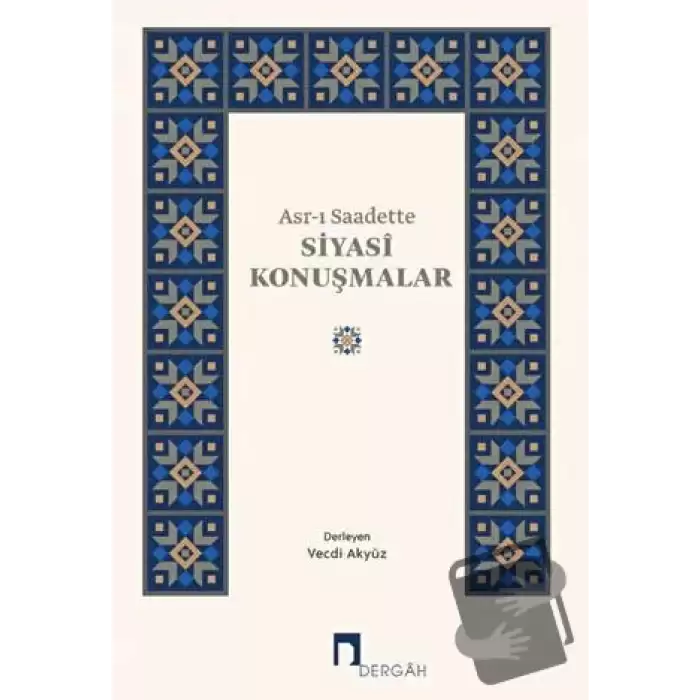 Asr-ı Saadette Siyasi Konuşmalar