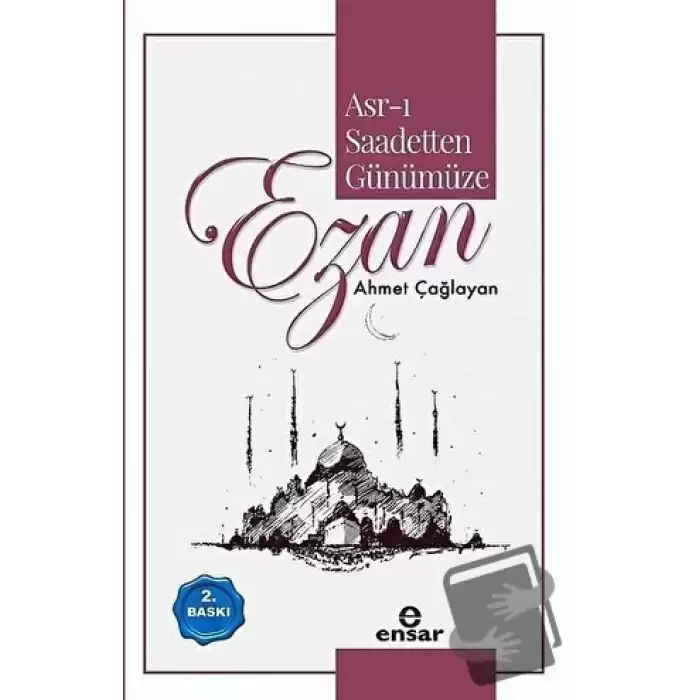 Asr-ı Saadetten Günümüze Ezan