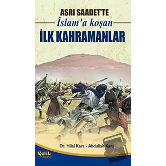 Asrı Saadet’te İslam’a Koşan İlk Kahramanlar