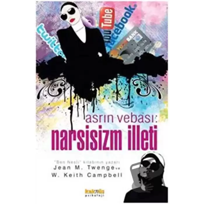 Asrın Vebası: Narsisizm İlleti