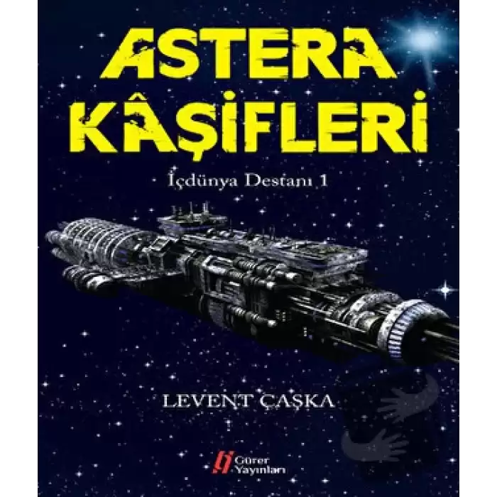 Astera Kaşifleri - İçdünya Destanı -1