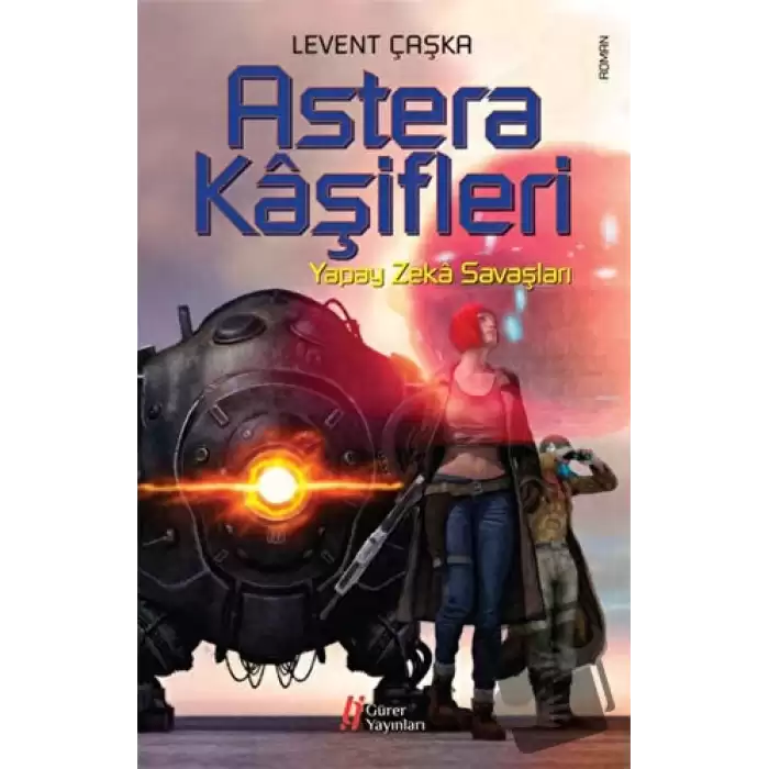 Astera Kaşifleri - Yapay Zeka Savaşları