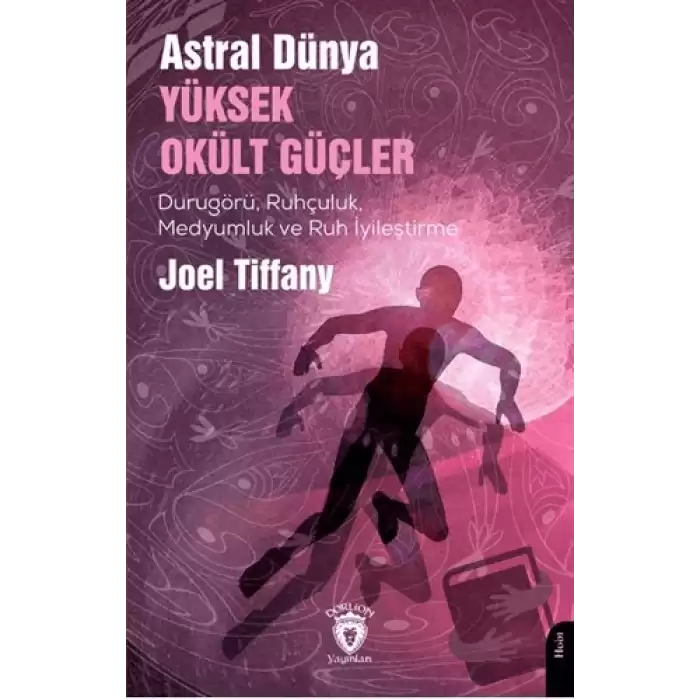 Astral Dünya Yüksek Okült Güçler