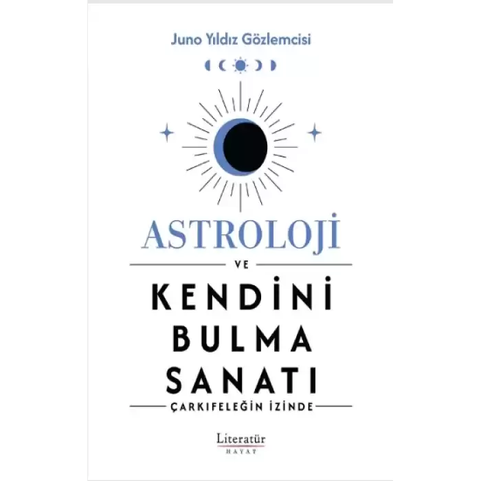 Astroloji ve Kendini Bulma Sanatı