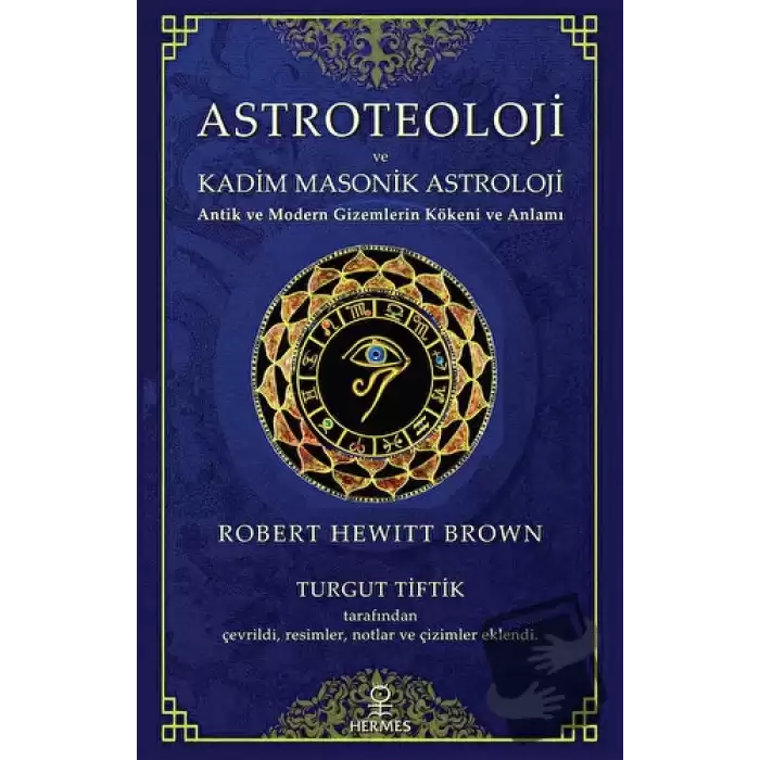 Astroteoloji ve Kadim Masonik Astroloji