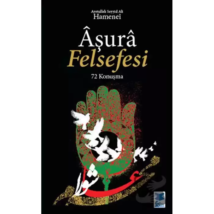 Aşura Felsefesi - 72 Konuşma