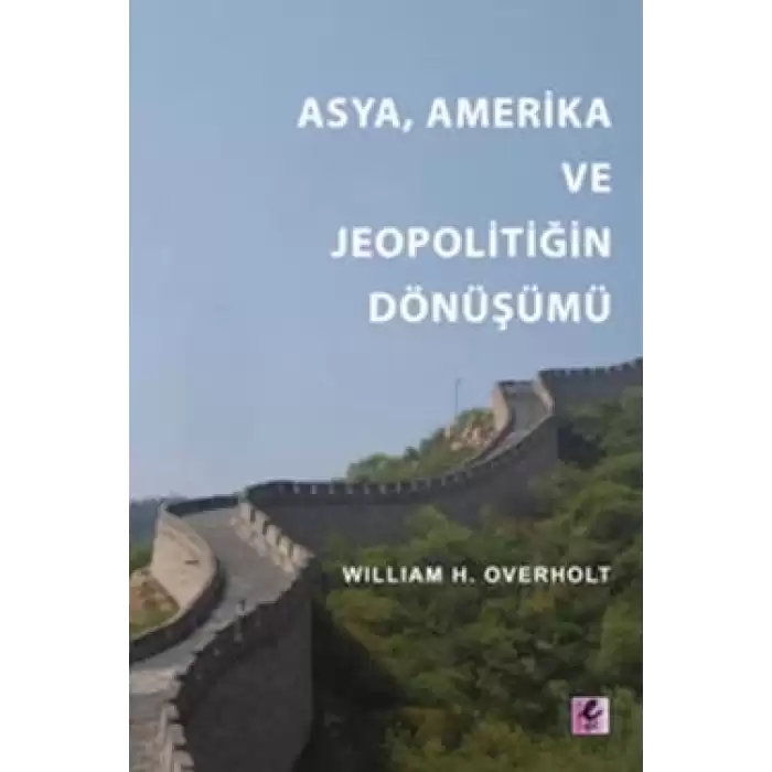 Asya, Amerika ve Jeopolitiğin Dönüşümü