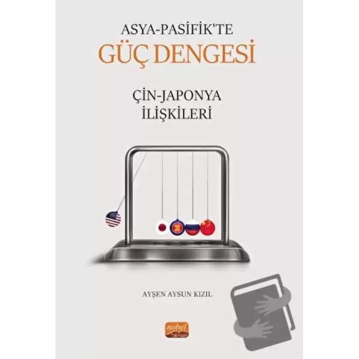 Asya Pasifik’te Güç Dengesi - Çin-Japonya İlişkileri