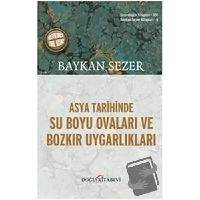 Asya Tarihinde Su Boyu Ovaları Ve Bozkır Uygarlıkları