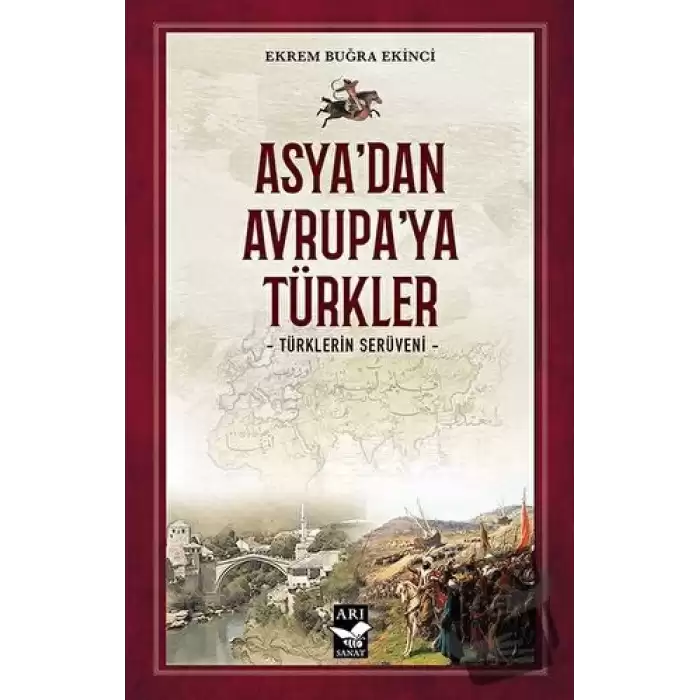 Asya’dan Avrupa’ya Türkler