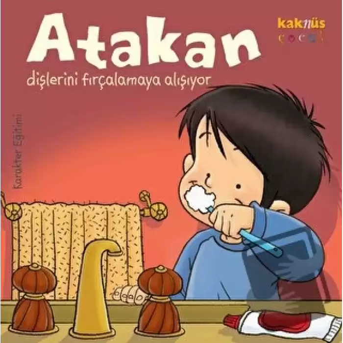 Atakan Dişlerini Fırçalamaya Alışıyor