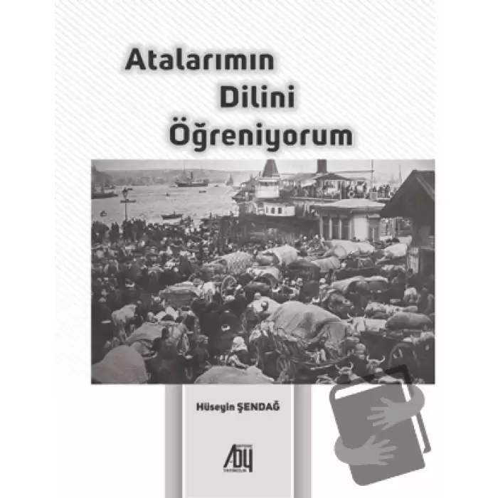 Atalarımın Dilini Öğreniyorum