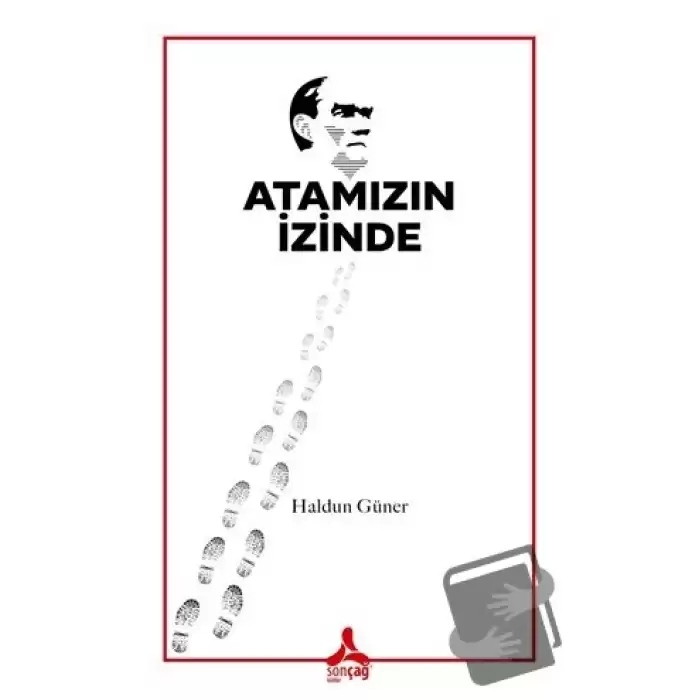 Atamızın İzinde