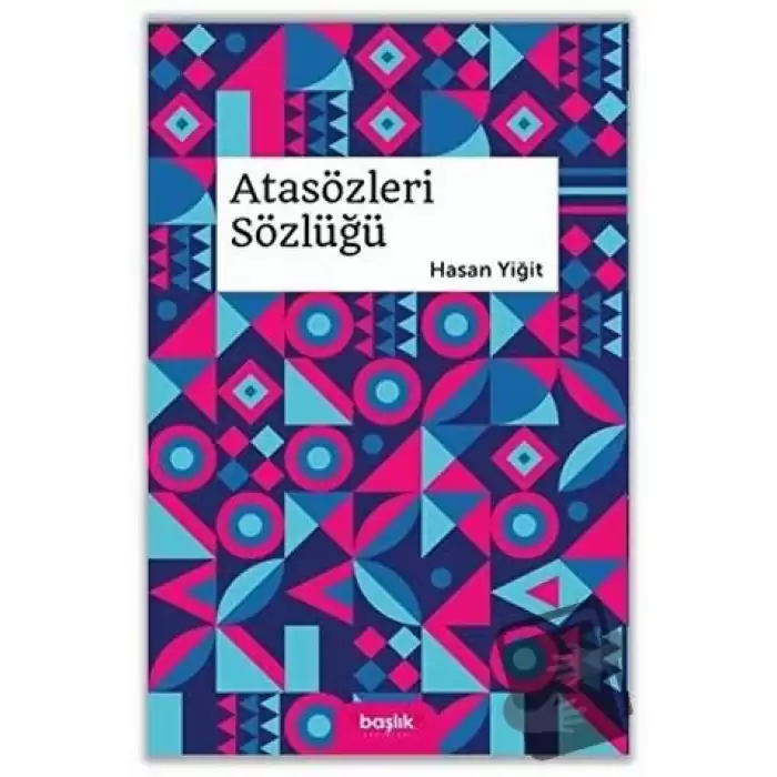 Atasözleri Sözlüğü