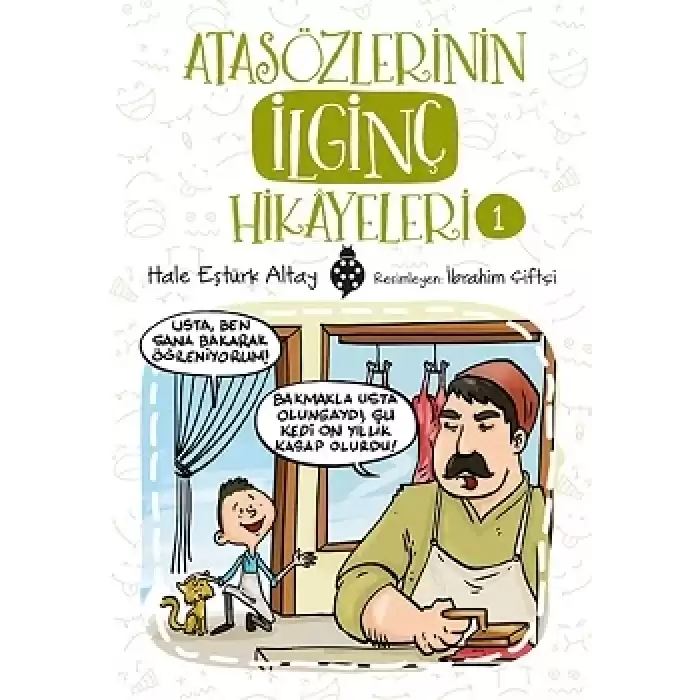 Atasözlerinin İlginç Hikayeleri 1