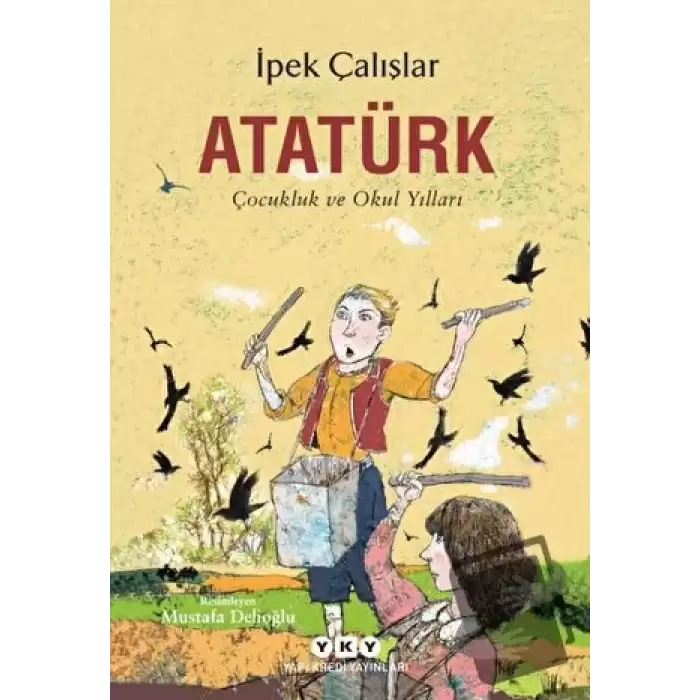 Atatürk - Çocukluk ve Okul Yılları