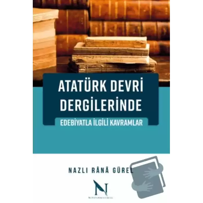 Atatürk Devri Dergilerinde Edebiyatla İlgili Kavramlar