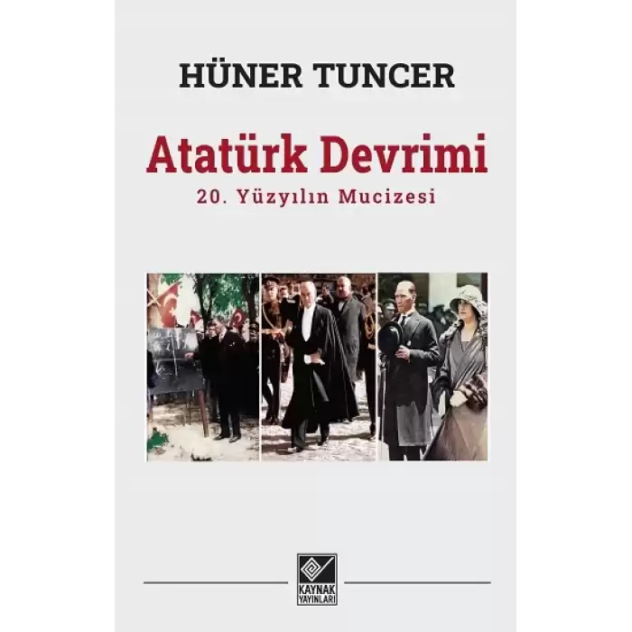 Atatürk Devrimi / 20. Yüzyılın Mucizesi