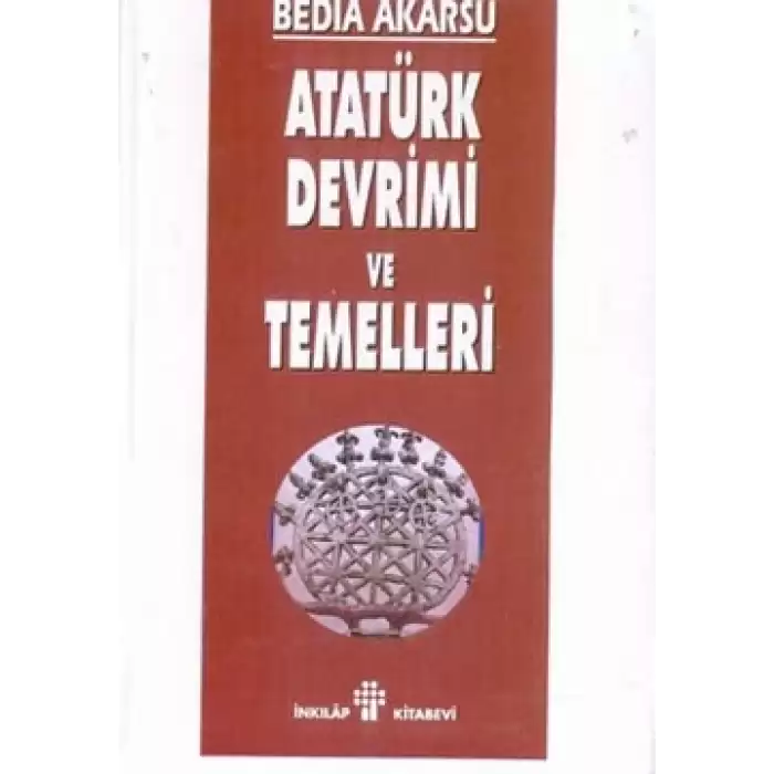 Atatürk Devrimi ve Temelleri