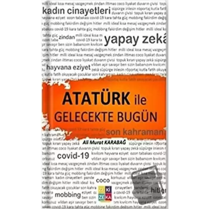 Atatürk İle Gelecekte Bugün