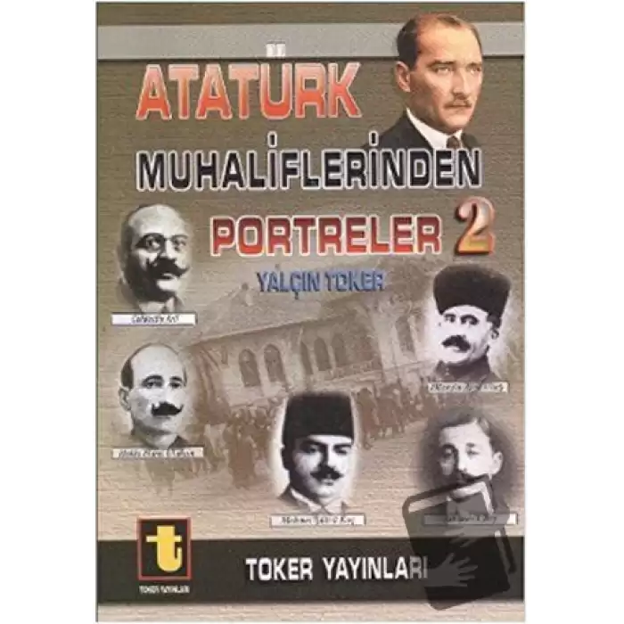 Atatürk Muhaliflerinden Portreler - 2