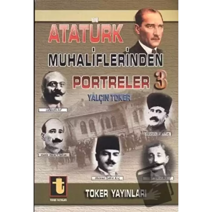 Atatürk Muhaliflerinden Portreler 3