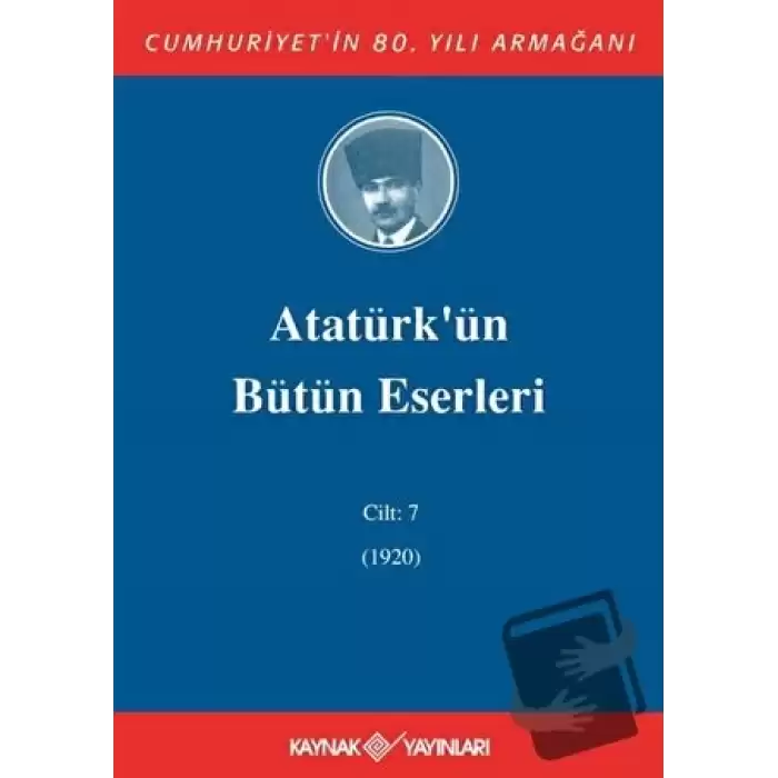 Atatürkün Bütün Eserleri Cilt: 7 (1920) (Ciltli)