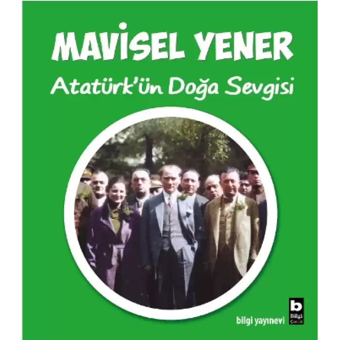 Atatürkün Doğa Sevgisi