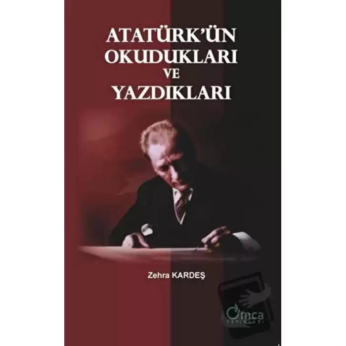 Atatürkün Okudukları ve Yazdıkları