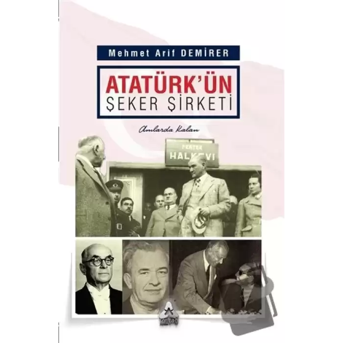 Atatürkün Şeker Şirketi