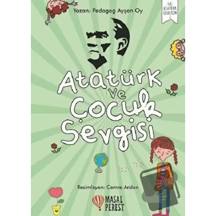 Atatürk ve Çocuk Sevgisi