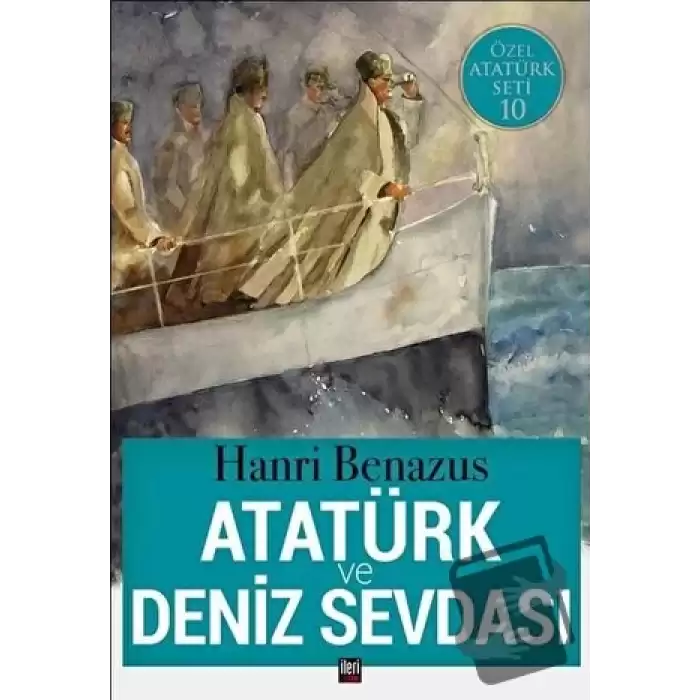 Atatürk ve Deniz Sevdası