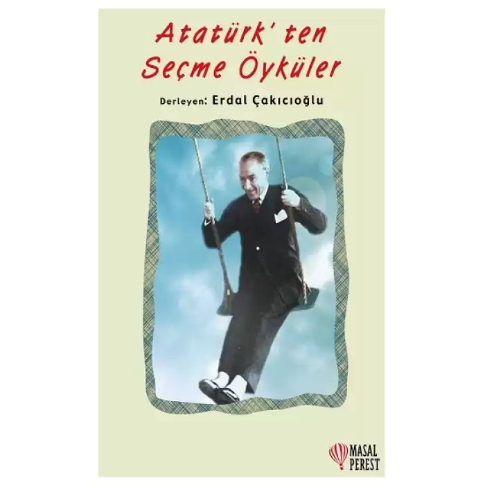 Atatürk’ten Seçme Öyküler