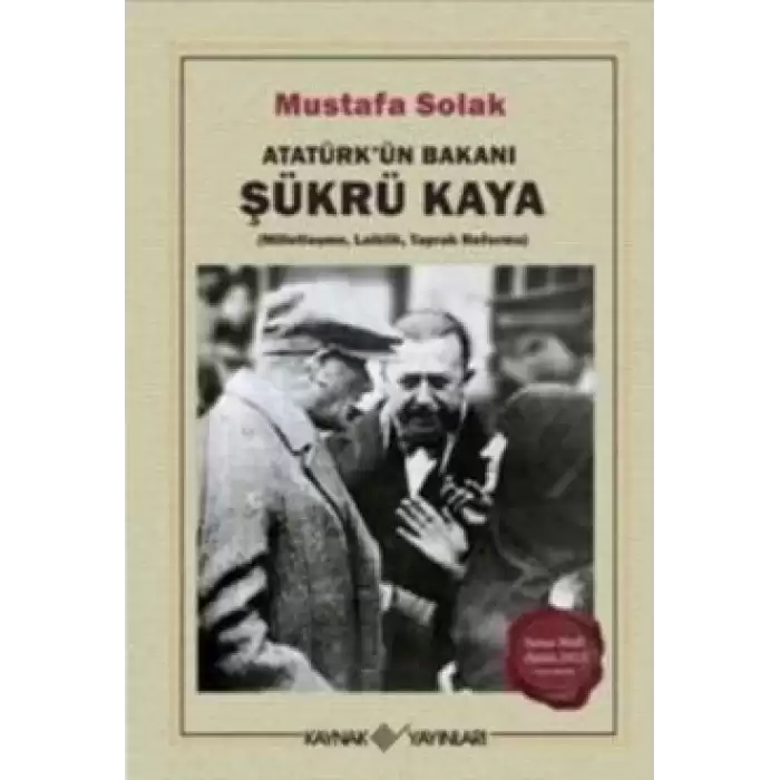 Atatürk’ün Bakanı Şükrü Kaya